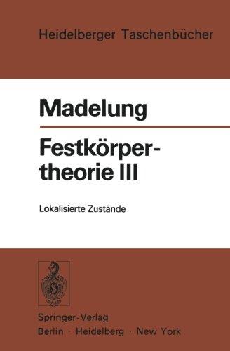 Festkörpertheorie III: Lokalisierte Zustände (Heidelberger Taschenbücher)