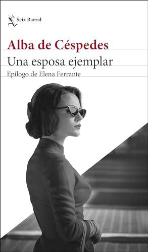 Una esposa ejemplar: Epílogo de Elena Ferrante (Biblioteca Formentor)