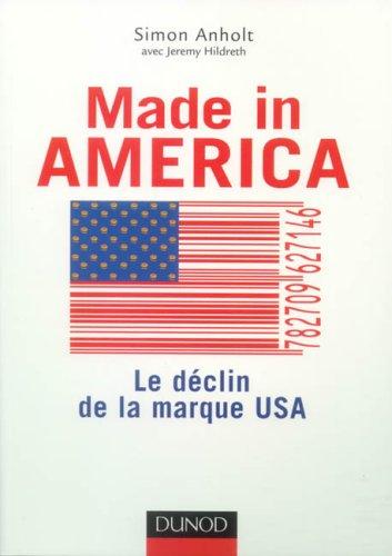 Made in America : le déclin de la marque USA