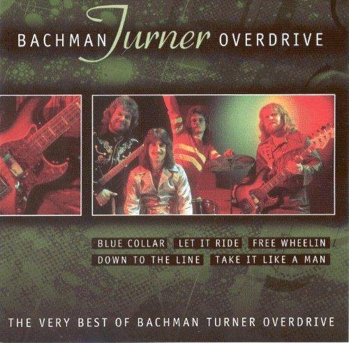 Bachman Turner Overdrive - The very best of Bachman Turner Overdrive