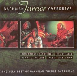 Bachman Turner Overdrive - The very best of Bachman Turner Overdrive