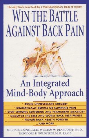 Win the Battle Against Back Pain: An Integrated Mind-Body Approach