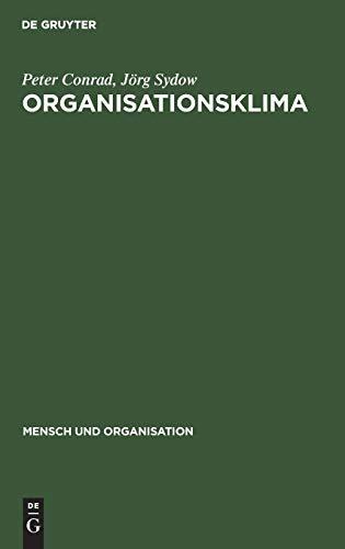 Organisationsklima (Mensch und Organisation, 10, Band 10)