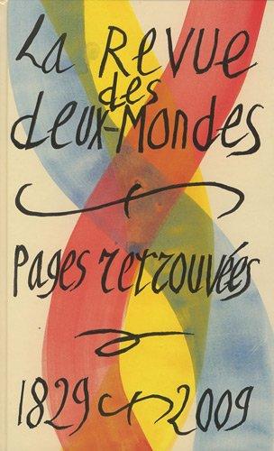 La Revue des deux mondes : pages retrouvées, 1829-2009