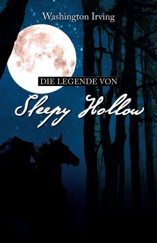 Die Legende von Sleepy Hollow: Washington Irving (Klassiker der Weltliteratur)