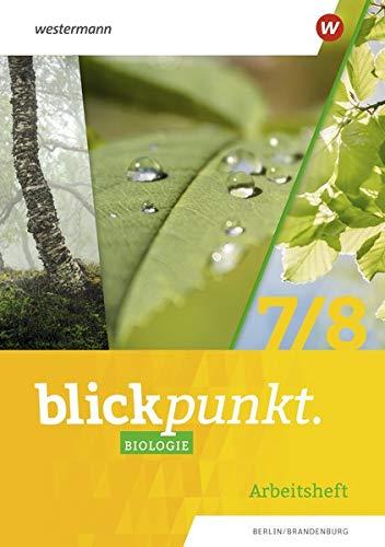 Blickpunkt Biologie / Blickpunkt Biologie - Ausgabe 2021 Berlin und Brandenburg: Ausgabe 2021 Berlin und Brandenburg / Arbeitsheft 7 / 8