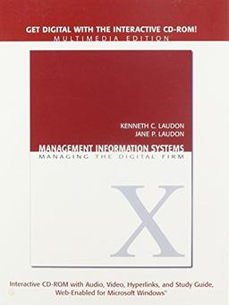 Management Information Systems: Managing the Digital Firms, Student Multimedia CD-ROM