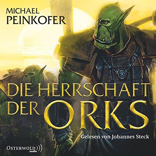 Die Herrschaft der Orks: 8 CDs (Die Orks, Band 4)