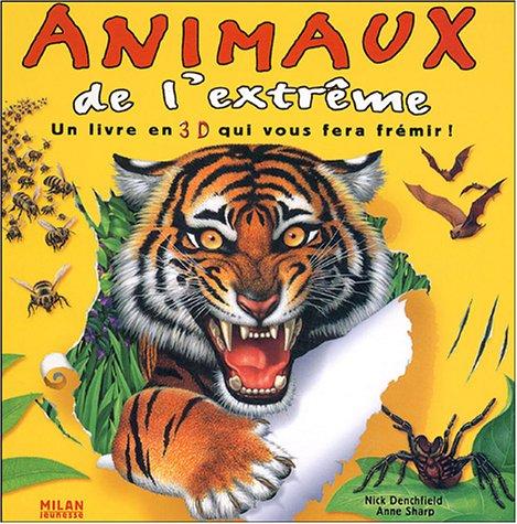 Animaux de l'extrême : un livre en 3D qui vous fera frémir !