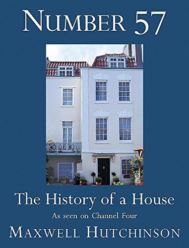 Number 57: The History of a House