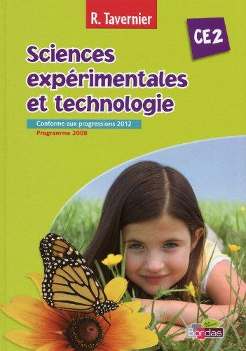 Sciences expérimentales et technologie, CE2 : conforme aux progessions 2012, programme 2008