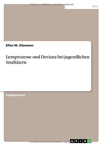 Lernprozesse und Devianz bei jugendlichen Straftätern