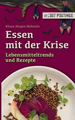 Essen mit der Krise: Lebensmitteltrends und Rezepte (@LostPostings)