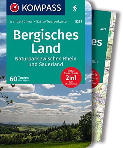 KOMPASS Wanderführer Bergisches Land, Naturpark zwischen Rhein und Sauerland, 60 Touren: mit Extra-Tourenkarte, GPX-Daten zum Download