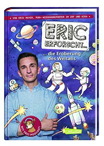 Eric erforscht … 1: Die Eroberung des Weltalls (1)