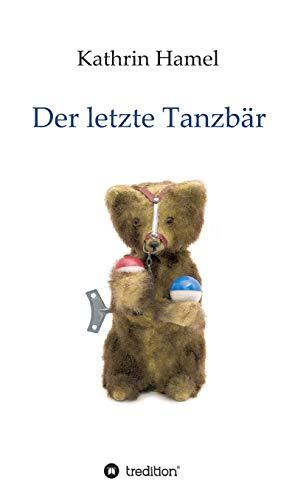 Der letzte Tanzbär