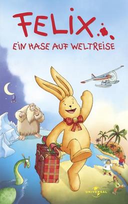 Felix - Ein Hase auf Weltreise [VHS]