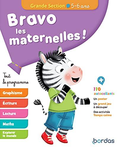 Bravo les maternelles ! : tout le programme : grande section, 5-6 ans