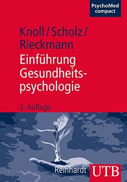 Einführung Gesundheitspsychologie (PsychoMed compact, Band 2650)