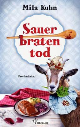 Sauerbratentod: Provinzkrimi