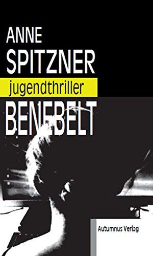 Benebelt: Jugendthriller