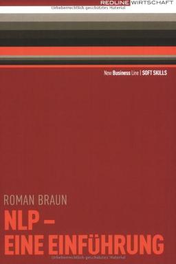 NLP, eine Einführung: Kommunikation als Führungsinstrument