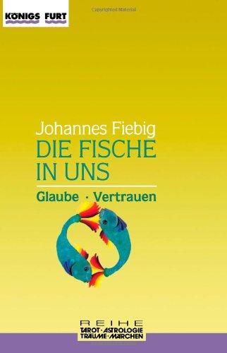 Die Fische in uns. Glaube und Vertrauen