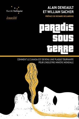 Paradis sous terre : comment le Canada est devenu la plaque tournante de l’industrie minière mondiale