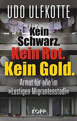 Kein Schwarz. Kein Rot. Kein Gold.: Armut für alle im 'Lustigen Migrantenstadl'