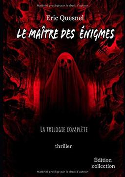 Le maître des énigmes: La trilogie complète