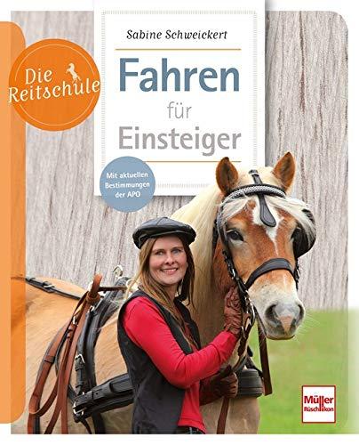 Fahren für Einsteiger (Die Reitschule)