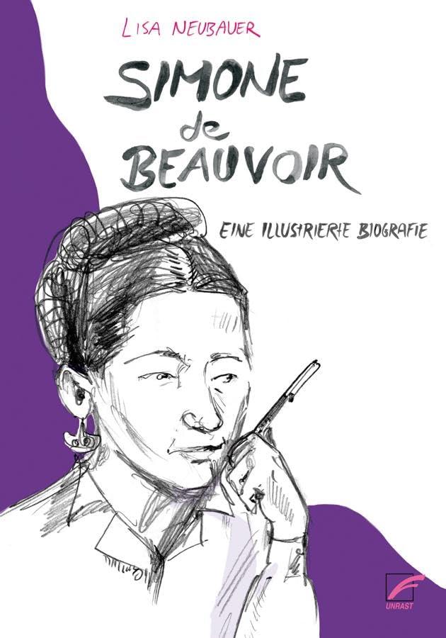 Simone de Beauvoir: Eine illustrierte Biografie