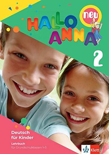 Hallo Anna 2 neu: Deutsch für Kinder. Lehrbuch mit 2 Audio-CDs (Hallo Anna neu / Deutsch für Kinder)