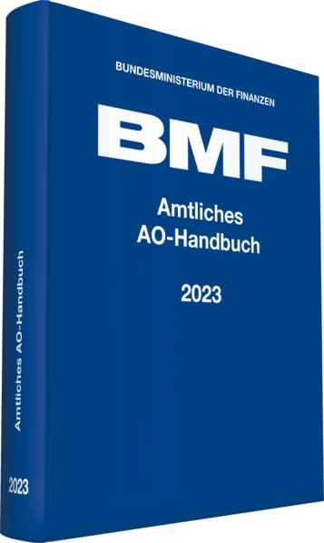 Amtliches AO-Handbuch 2023 (Amtliche Handausgaben des BMF)