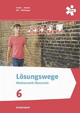 Lösungswege Mathematik Oberstufe 6, Arbeitsheft