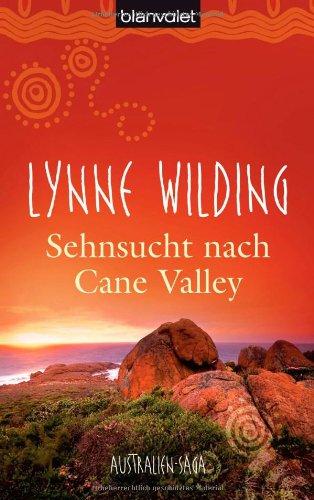 Sehnsucht nach Cane Valley: Australien-Saga