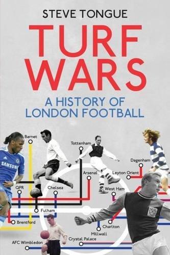 Turf Wars: A History of London Football