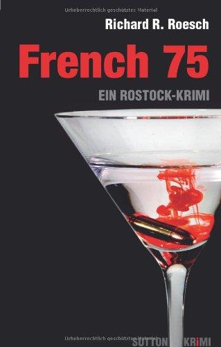 French 75: Ein Rostock-Krimi