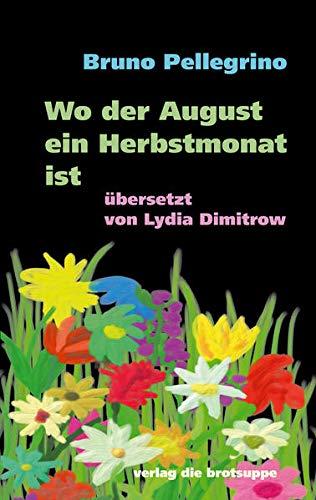 Wo der August ein Herbstmonat ist