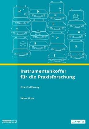 Instrumentenkoffer für die Praxisforschung: Eine Einführung