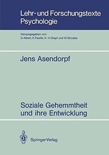 Soziale Gehemmtheit und ihre Entwicklung (Lehr- und Forschungstexte Psychologie) (German Edition)