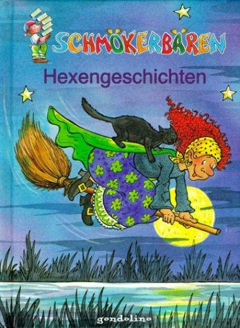 Schmökerbären Hexengeschichten. 9 spannende Geschichten aus der aufregenden Welt der Hexen