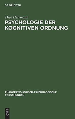 Psychologie der kognitiven Ordnung (Phänomenologisch-psychologische Forschungen, Band 6)