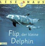 Flip, der kleine Delphin