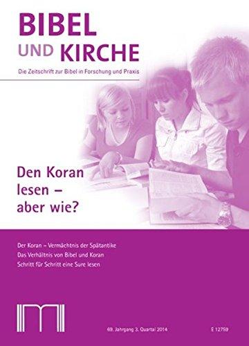 Bibel und Kirche / Den Koran lesen - aber wie?