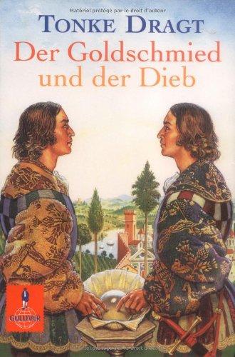 Der Goldschmied und der Dieb: Geschichten von den ungleichen Zwillingsbrüdern (Gulliver)