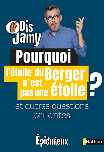 Pourquoi l'étoile du berger n'est pas une étoile ? : et autres questions brillantes