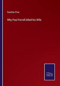 Why Paul Ferroll killed his Wife