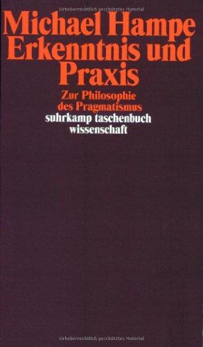 Erkenntnis und Praxis. Studien zum Pragmatismus