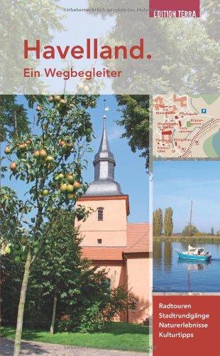 Havelland: Ein Wegbegleiter